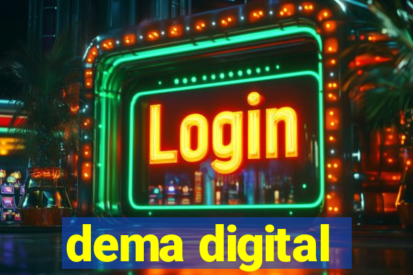 dema digital